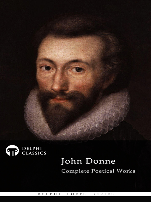 Title details for Delphi Complete Poetical Works of John Donne (Illustrated) by John Donne - Available